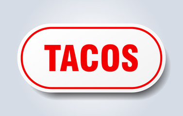 tacos sign. tacos rounded red sticker. tacos