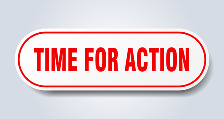 time for action sign. time for action rounded red sticker. time for action