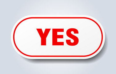 yes sign. yes rounded red sticker. yes
