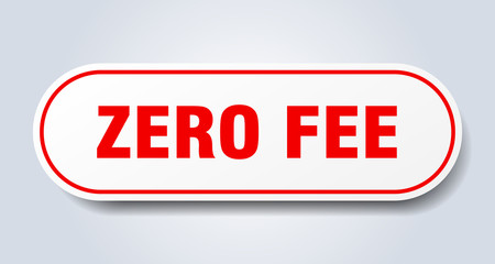 zero fee sign. zero fee rounded red sticker. zero fee
