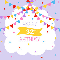Happy 32nd birthday, vector illustration greeting card with confetti and garlands decorations