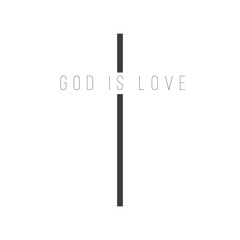 Words God is Love in Cross Shape, Christian symbol. Stock vector illustration isolated on white background