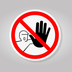 Do Not Touch,No Acces Sing Isolate On White Background,Vector Illustration