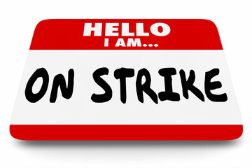 On Strike Nametag Sticker Work Stoppage Protest 3d Illustration