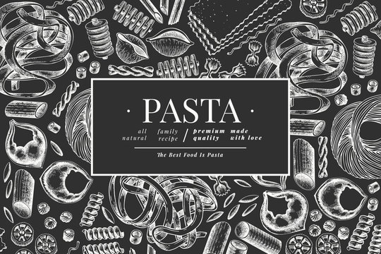 Italian pasta design template. Hand drawn vector food illustration on chalk board. Engraved style. Vintage pasta different kinds background.