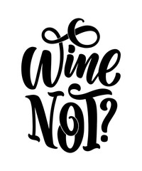 Wine lettering composition in modern style. Alcohol beverage bar drink concept. Vintage typography for print or poster. Vector