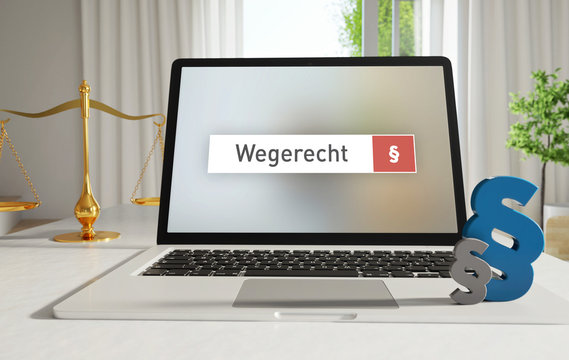 Wegerecht – Laptop Monitor im Büro mit Begriff im Suchfeld. Paragraf und Waage. Recht, Gesetz, Anwalt.