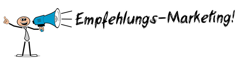 Empfehlungs-Marketing! 