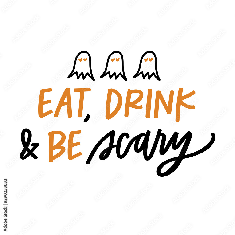 Canvas Prints Eat, drink and be scary