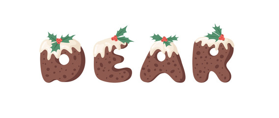 Naklejka premium Cartoon vector illustration Christmas Pudding. Hand drawn font. Actual Creative Holidays bake alphabet and word DEAR
