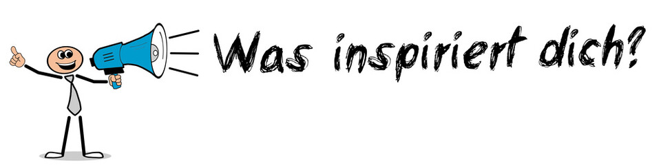 Was inspiriert dich?
