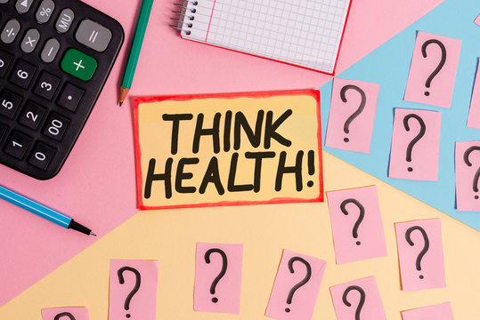 Text sign showing Think Health. Business photo text state of complete physical mental and social well being Mathematics stuff and writing equipment above pastel colours background
