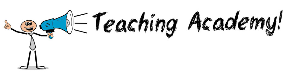 Teaching Academy! 