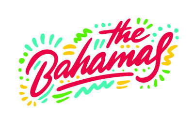 The Bahamas, hand-lettered paint, hand drawn calligraphy, vector illustration