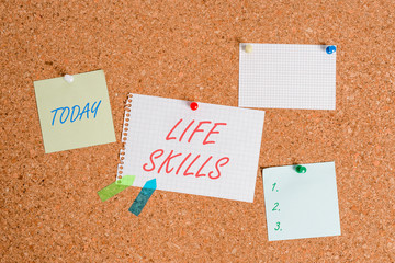 Writing note showing Life Skills. Business concept for skill that is necessary for full...
