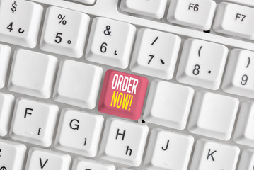 Word writing text Order Now. Business photo showcasing confirmed request by one party to another to...