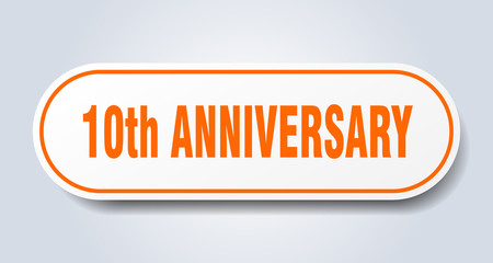 10th anniversary sign. 10th anniversary rounded orange sticker. 10th anniversary