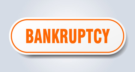 bankruptcy sign. bankruptcy rounded orange sticker. bankruptcy