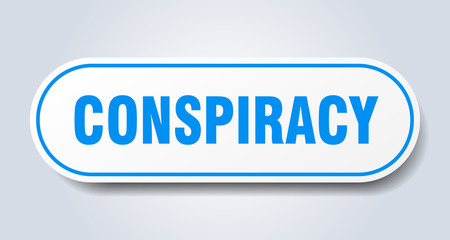 conspiracy sign. conspiracy rounded blue sticker. conspiracy