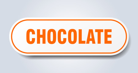 chocolate sign. chocolate rounded orange sticker. chocolate