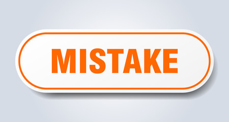 mistake sign. mistake rounded orange sticker. mistake