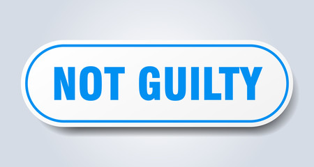 not guilty sign. not guilty rounded blue sticker. not guilty
