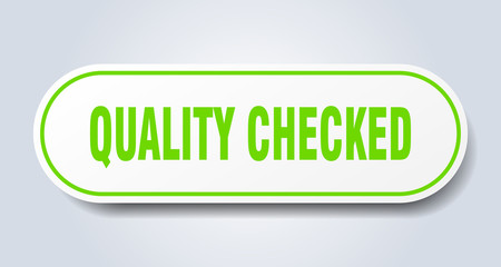 quality checked sign. quality checked rounded green sticker. quality checked