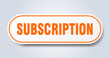 subscription sign. subscription rounded orange sticker. subscription