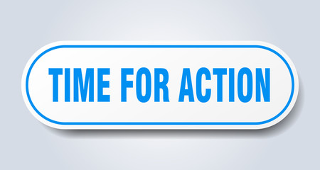 time for action sign. time for action rounded blue sticker. time for action