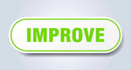 improve sign. improve rounded green sticker. improve