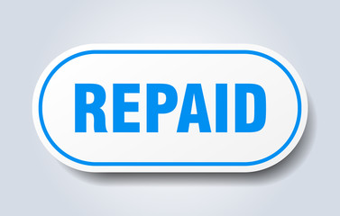 repaid sign. repaid rounded blue sticker. repaid