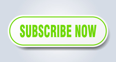 subscribe now sign. subscribe now rounded green sticker. subscribe now