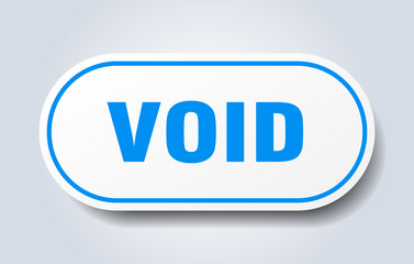 void sign. void rounded blue sticker. void