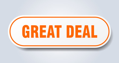great deal sign. great deal rounded orange sticker. great deal