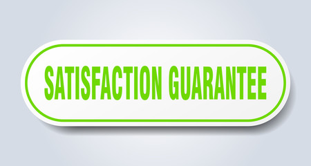 satisfaction guarantee sign. satisfaction guarantee rounded green sticker. satisfaction guarantee