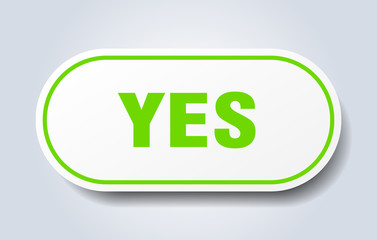 yes sign. yes rounded green sticker. yes