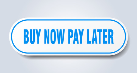 buy now pay later sign. buy now pay later rounded blue sticker. buy now pay later