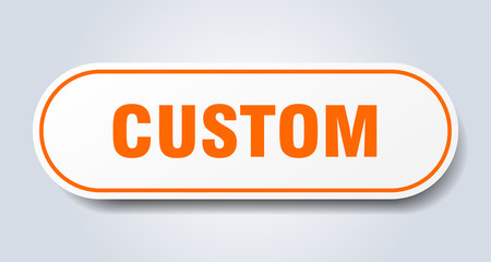 custom sign. custom rounded orange sticker. custom