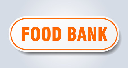 food bank sign. food bank rounded orange sticker. food bank