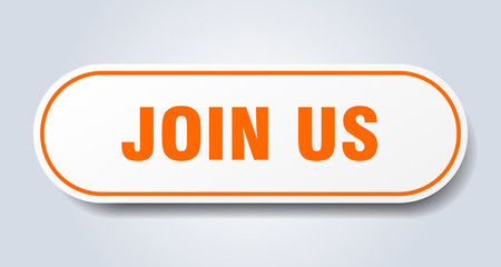 join us sign. join us rounded orange sticker. join us