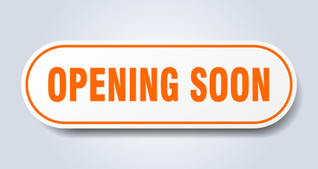 opening soon sign. opening soon rounded orange sticker. opening soon