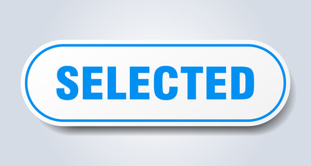 selected sign. selected rounded blue sticker. selected