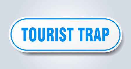 tourist trap sign. tourist trap rounded blue sticker. tourist trap