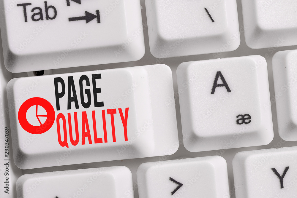 Poster conceptual hand writing showing page quality. concept meaning effectiveness of a website in terms of