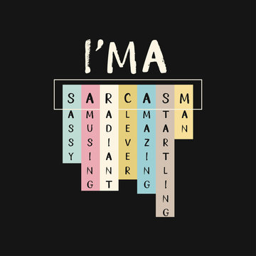 Sarcasm vector funny print for tee, t shirt, cool card and life slogan. I love sarcasm. Sassy amusing radiant clever amazing startling man. Anagram cool quote in crossword scanword style.