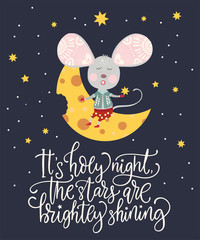 Fototapeta premium Christmas funny cartoon mouse on the cheese moon in a flat style. Winter vector poster with cute New Year mice and hand drawn lettering quote - its holy night the stars are brightly shining