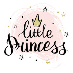 Fototapety   Lettering is my little princess, template for greeting card, invitation, for a little girl or Valentine's Day. Print for clothes, t-shirts and your any design.