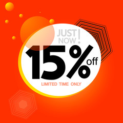 Sale 15% off, discount banner design template, just now, promo tag, vector illustration