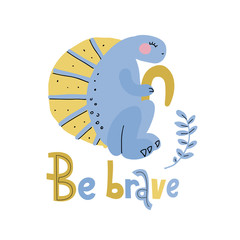Blue dinosaur with yellow crest flat hand drawn cartoon illustration with lettering be brave. clip art of scandinavian style character for children, game, book, textile on white background