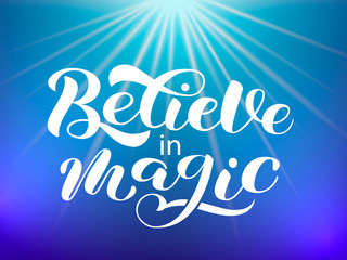 Believe in magic lettering. Purple sky. Vector illustration for card or poster